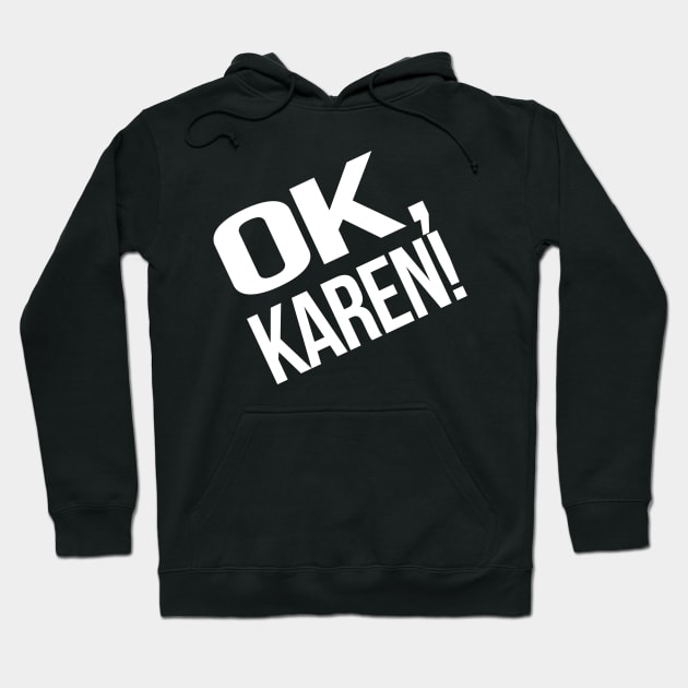 Karen Meme Social Media Hoodie by McNutt